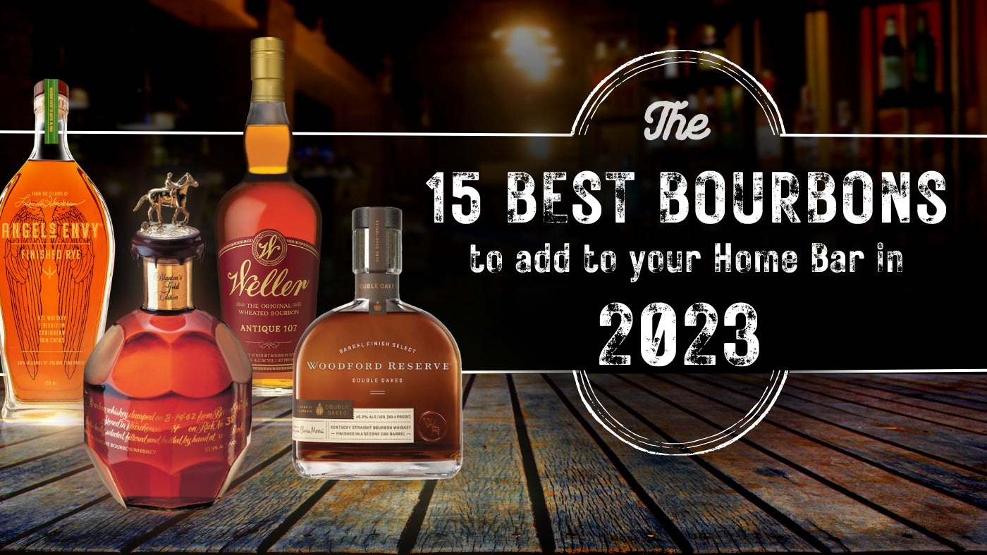 The 15 Best Bourbons to Add to Your Home Bar in 2023 - Nestor Liquor